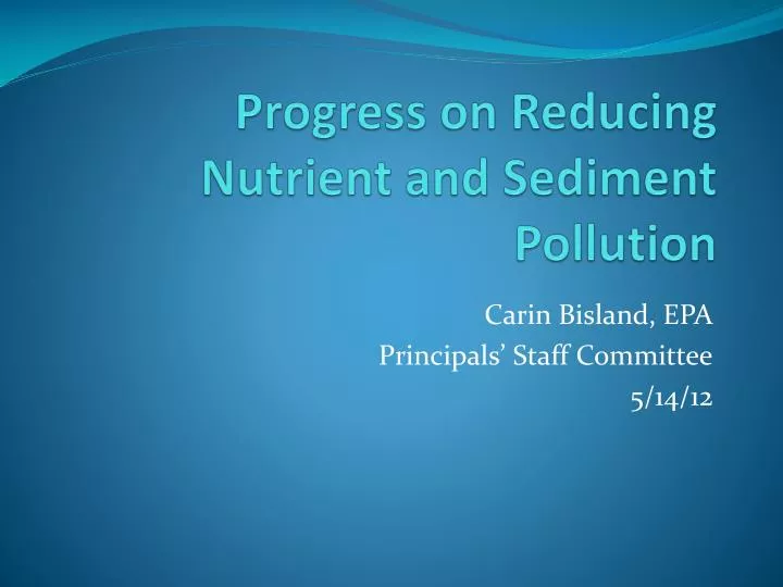 progress on reducing nutrient and sediment pollution