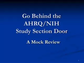 Go Behind the AHRQ/NIH Study Section Door
