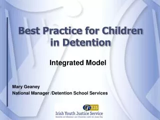 Best Practice for Children in Detention