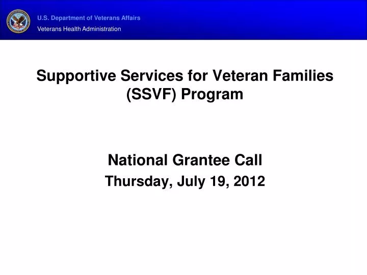 supportive services for veteran families ssvf program national grantee call thursday july 19 2012