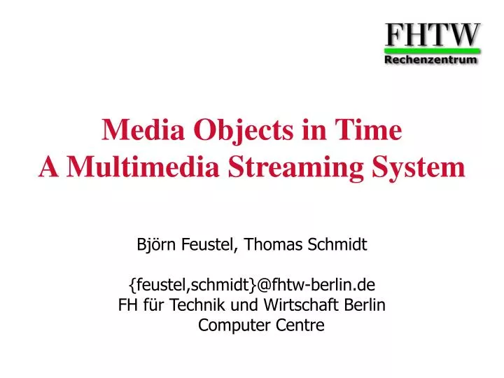 media objects in time a multimedia streaming system