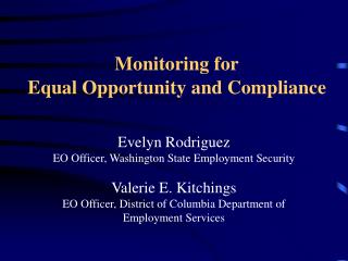 Monitoring for Equal Opportunity and Compliance