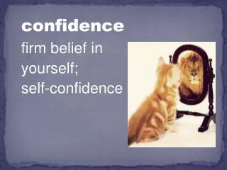 confidence