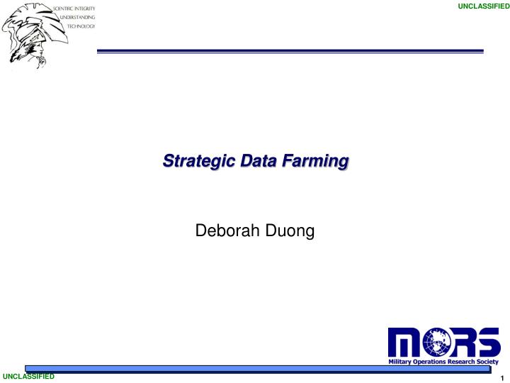 strategic data farming