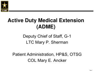 Active Duty Medical Extension (ADME)