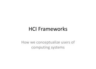 HCI Frameworks