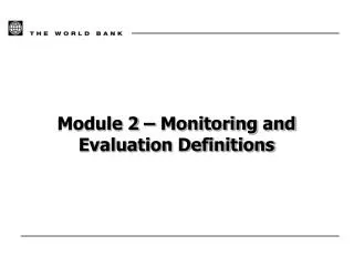 Module 2 – Monitoring and Evaluation Definitions