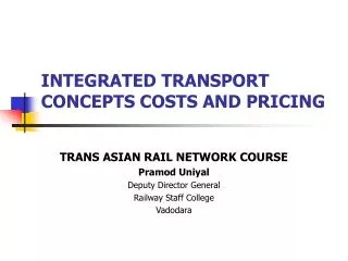 INTEGRATED TRANSPORT CONCEPTS COSTS AND PRICING