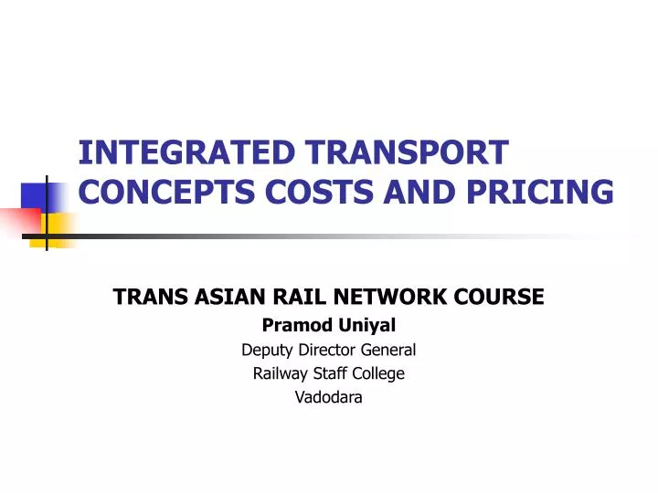 integrated transport concepts costs and pricing