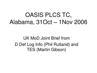 OASIS PLCS TC, Alabama, 31Oct – 1Nov 2006