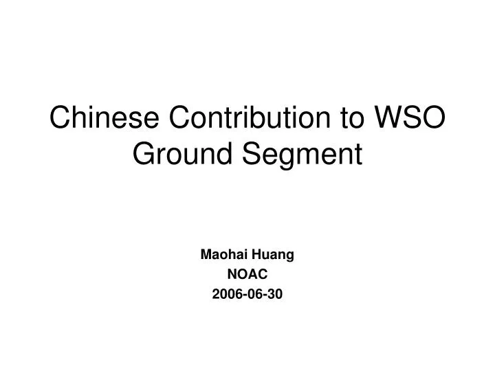 chinese contribution to wso ground segment