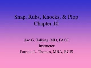Snap, Rubs, Knocks, &amp; Plop Chapter 10