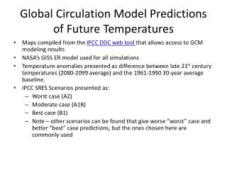 Global Circulation Model Predictions of Future Temperatures