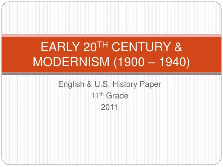 early 20 th century modernism 1900 1940