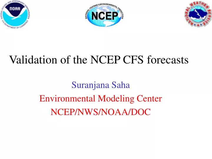 validation of the ncep cfs forecasts