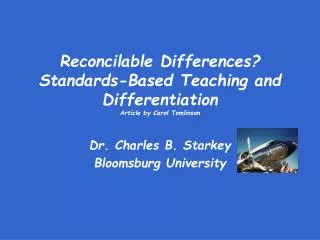 Reconcilable Differences? Standards-Based Teaching and Differentiation Article by Carol Tomlinson