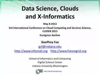 Data Science, Clouds and X-Informatics