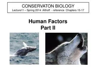 CONSERVATON BIOLOGY Lecture11 – Spring 2014 Althoff - reference Chapters 15-17