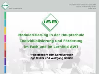 Projektbericht zum Schulversuch Inge Müller und Wolfgang Schierl