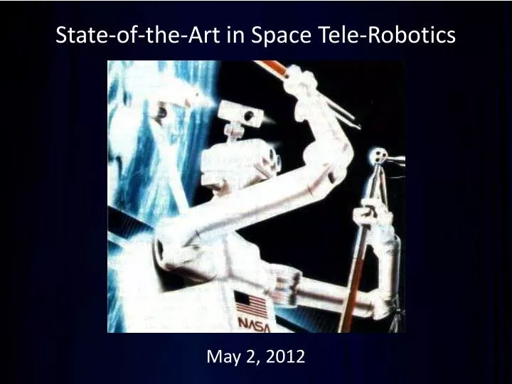 state of the art in space tele robotics