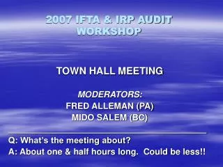 2007 IFTA &amp; IRP AUDIT WORKSHOP