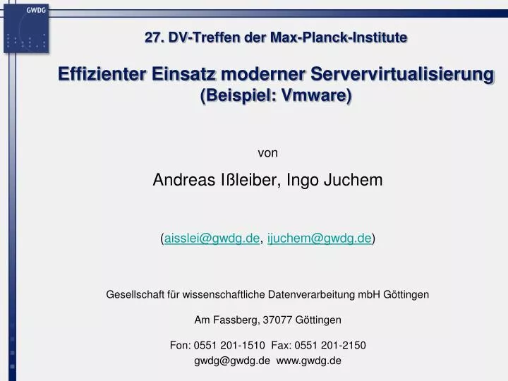 Ppt 27 Dv Treffen Der Max Planck Institute Effizienter Einsatz Moderner Servervirtualisierung Beispiel Vmware Powerpoint Presentation Id