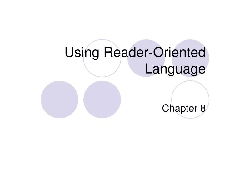 using reader oriented language