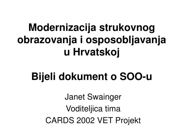 modernizacija strukovnog obrazovanja i osposobljavanja u hrvatskoj bijeli dokument o soo u