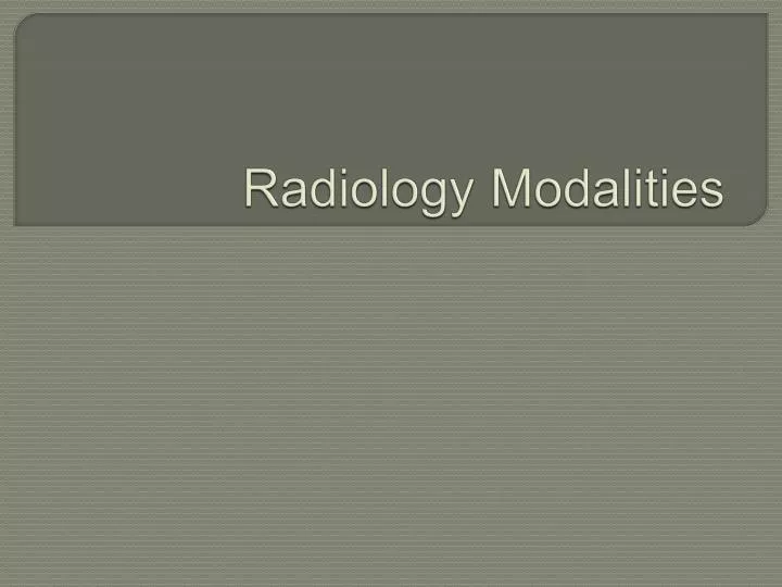 radiology modalities