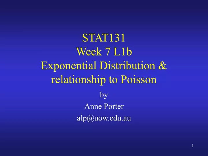 stat131 week 7 l1b exponential distribution relationship to poisson