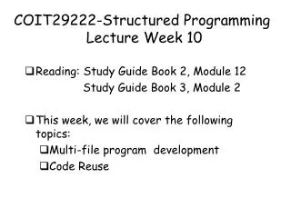 COIT29222-Structured Programming Lecture Week 10