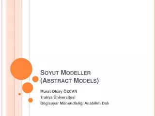 Soyut Modeller ( Abstract Models )