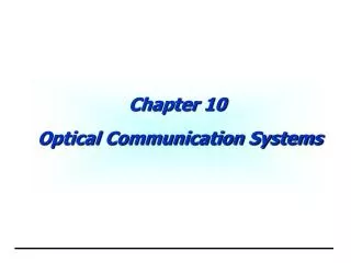 Chapter 10 Optical Communication Systems