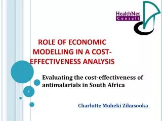 ROLE OF ECONOMIC MODELLING IN A COST-EFFECTIVENESS ANALYSIS
