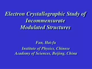 Electron Crystallographic Study of Incommensurate Modulated Structures
