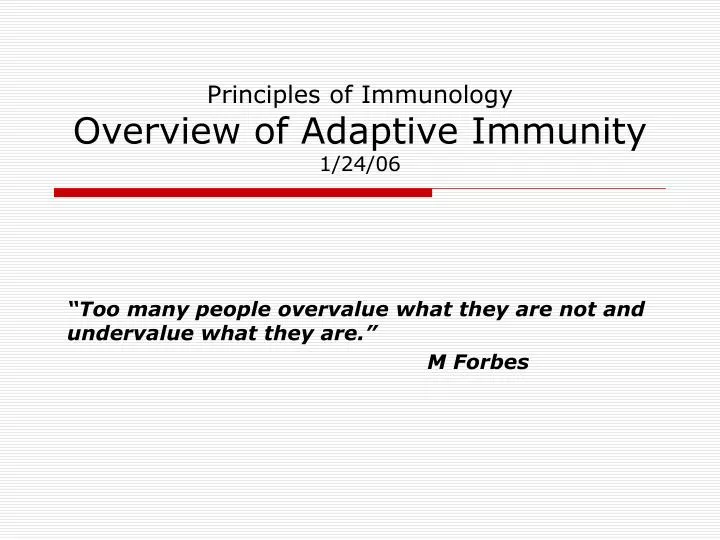 principles of immunology overview of adaptive immunity 1 24 06