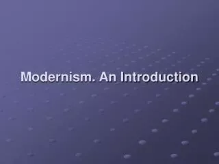 Modernism. An Introduction