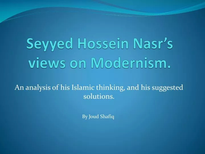 seyyed hossein nasr s views on modernism