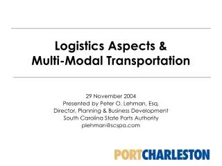 Logistics Aspects &amp; Multi-Modal Transportation