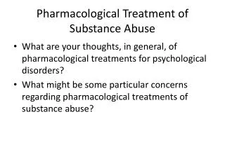 Pharmacological Treatment of Substance Abuse