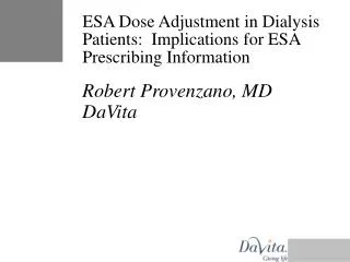 ESA Dose Adjustment in Dialysis Patients: Implications for ESA Prescribing Information