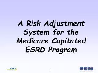 A Risk Adjustment System for the Medicare Capitated ESRD Program