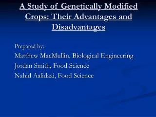 A Study of Genetically Modified Crops: Their Advantages and Disadvantages