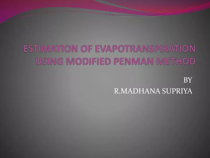 estimation of evapotranspiration using modified penman method
