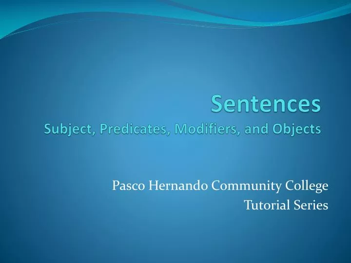 sentences subject predicates modifiers and objects