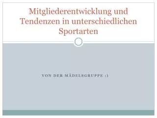 mitgliederentwicklung und tendenzen in unterschiedlichen sportarten