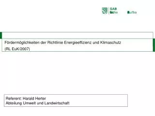 Fördermöglichkeiten der Richtlinie Energieeffizienz und Klimaschutz (RL EuK/2007)