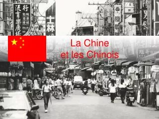 La Chine et les Chinois
