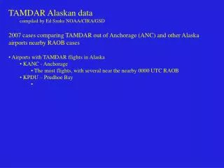 TAMDAR Alaskan data compiled by Ed Szoke NOAA/CIRA/GSD