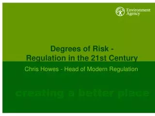 Degrees of Risk - Regulation in the 21st Century